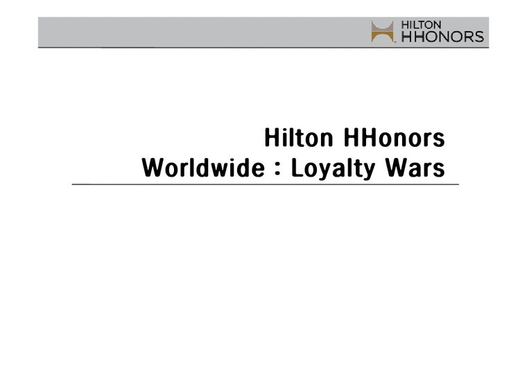Hilton HHonors Worldwide: Loyalty Wars Harvard Case Solution & Analysis