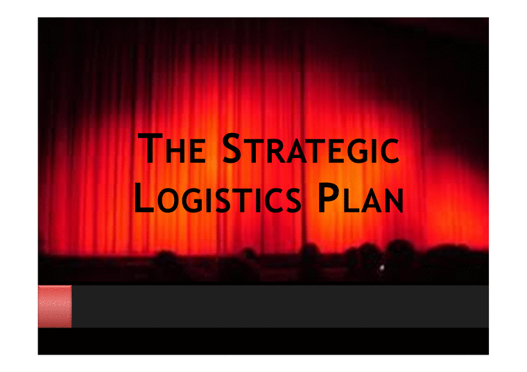 The Strategic Logsitics Plan - 전략적 계획 수립 목적  전략수립 및 계획수립 절차-1페이지