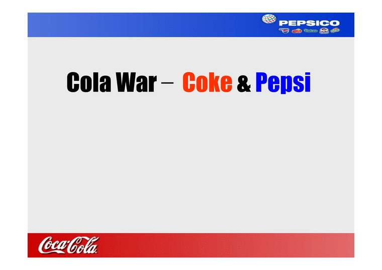 콜라 마케팅 분석 Cola War – Coke & Pepsi-1페이지