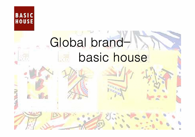 글로벌 브랜드 basic house 베이직하우스 마케팅전략(영문)-1페이지