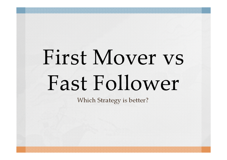 (선발자)First Mover vs(추종자)Fast Follower 전략비교(영문) 경제경영