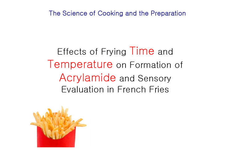 조리과학실험  논문분석-감자 튀김의 가열온도와 시간이 아크릴아마이드 생성 및 기호도에 미치는 영향-1페이지