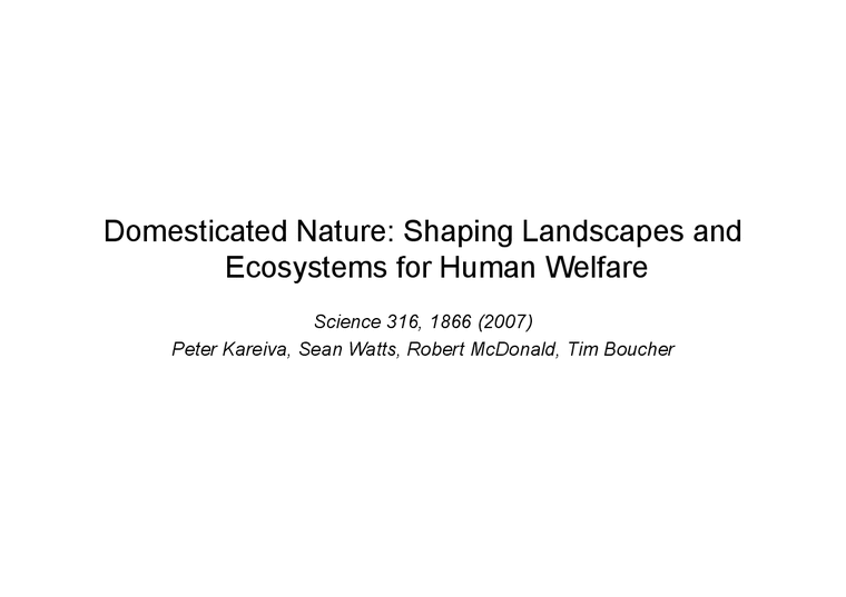 생태학  논문요약-Domesticated Nature Shaping Landscapes and Ecosystems for Human Welfare-4페이지