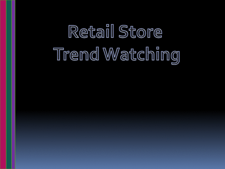 유통관리  소매점의 트렌드와칭(Trend Watching)-1페이지