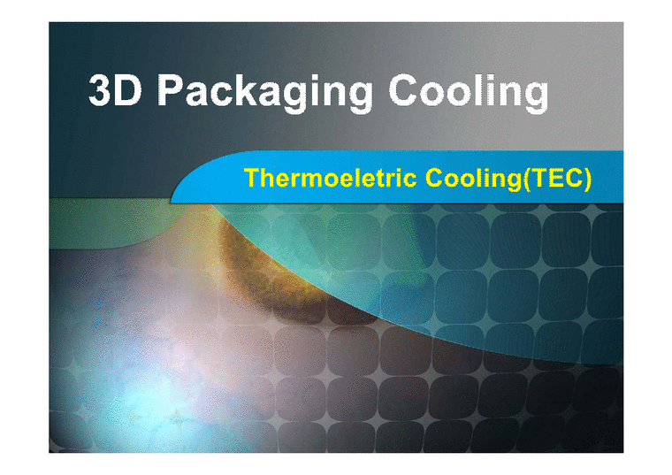 3D Packaging Cooling-Thermoeletric Cooling(TEC)-1페이지