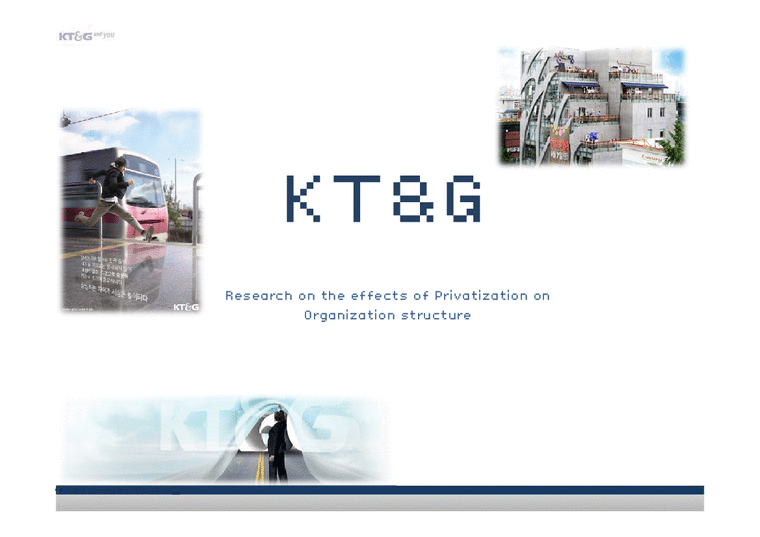조직관리론  KT&G 민영화와 조직구조 변화 연구(영문)-1페이지