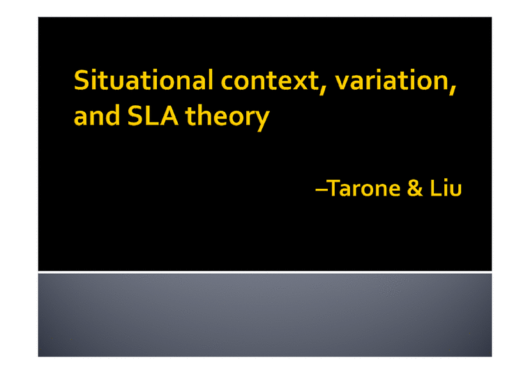 Tarone and Liu-Situational context  variation  and SLA theory(영문)-1페이지