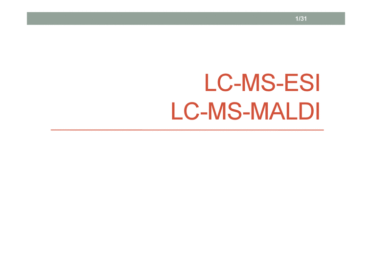LC-MS-ESI LC-MS-Maldi - 자연/공학