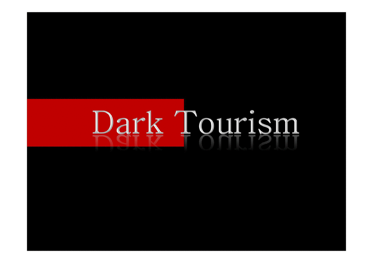 다크 투어리즘(Dark Tourism) 사례와 활성화 방안-1페이지