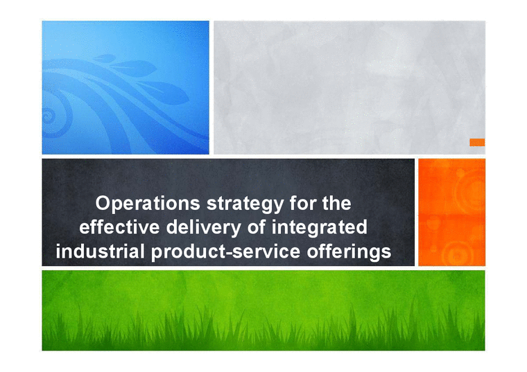 Operations strategy for the effective delivery of integrated industrial product-service offerings-1페이지