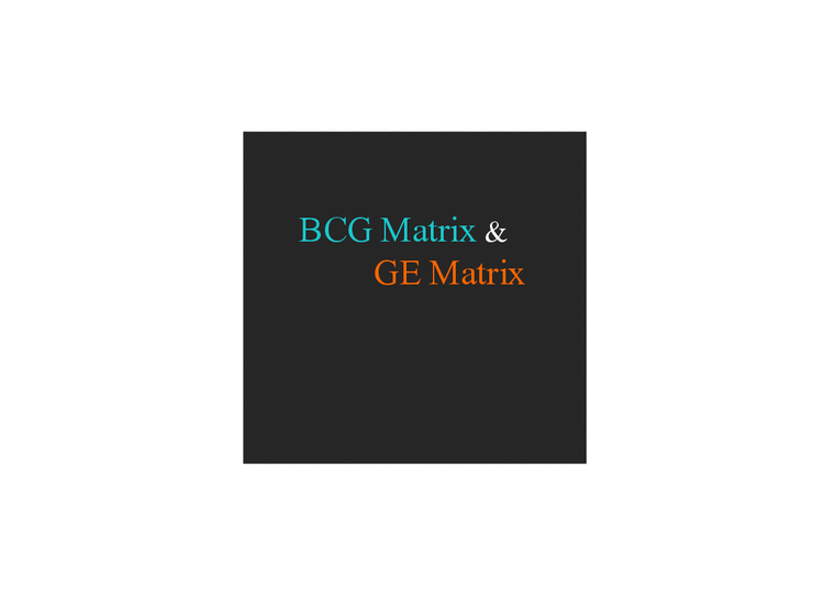 BCG Matrix & GE Matrix-1페이지