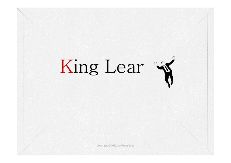 리어왕(King Lear) 작품연구-1페이지